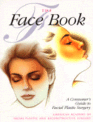 Cover The Face Book: Consumer's Guide to Facial Plastic Surgery