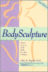 Cover Bodysculpture: Plastic Surgery of the Body for Men and Women