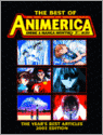 The Best Of Animerica Anime & Manga Monthly: The Year's Best Articles 9781569318997