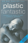 Cover Plastic Fantastic: A Complete Guide to Safe Cosmetic Surgery