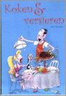 Cover van het boek 'Koken en versieren' van John Vermeulen