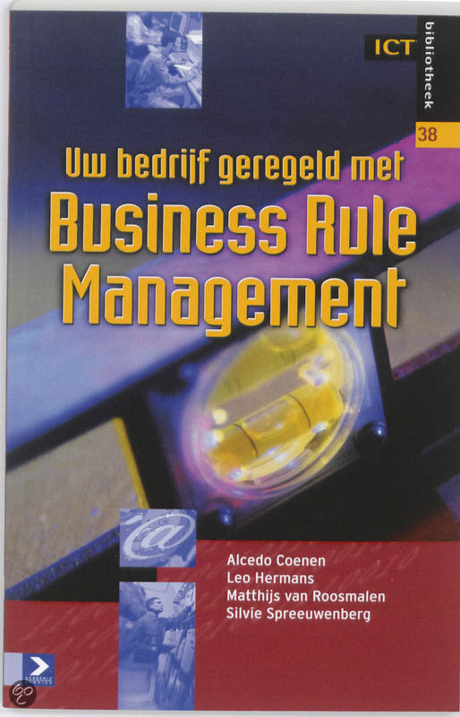 Cover van het boek 'Uw bedrijf geregeld met Business Rule Management' van Alcedo Coenen