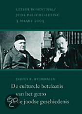 De culturele betekenis van het getto in de joodse geschiedenis / druk 1 - D. Ruderman EAN: 9789048509065