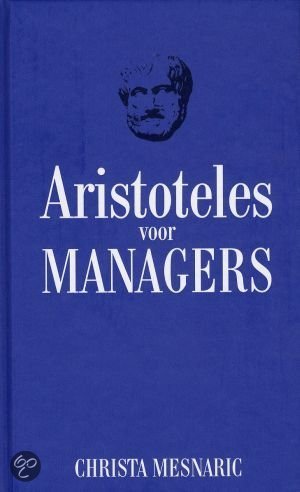 Aristoteles voor managers - C. Mesnaric EAN: 9789045311883