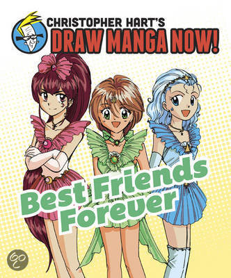 Christopher Hart's Draw Manga Now! Best Friends Forever 9780385345477