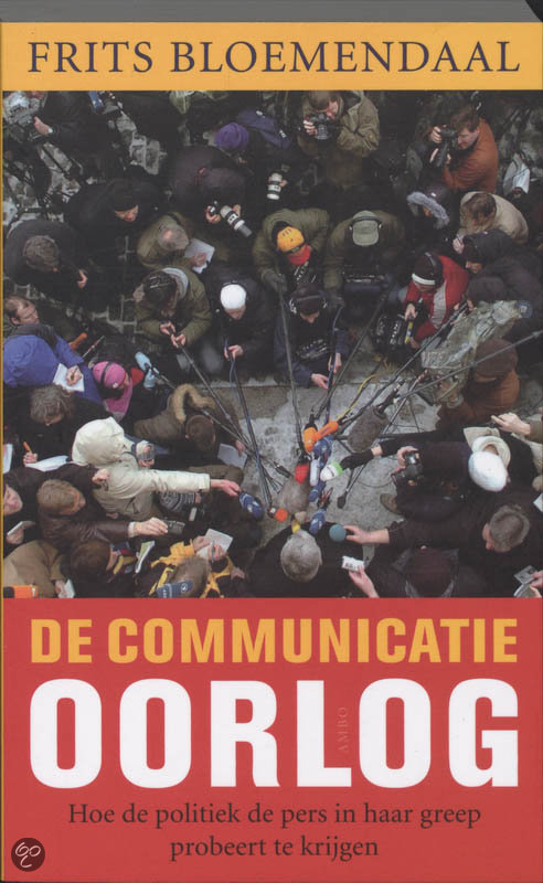 De communicatieoorlog / druk 1 - F. Bloemendaal EAN: 9789026322259