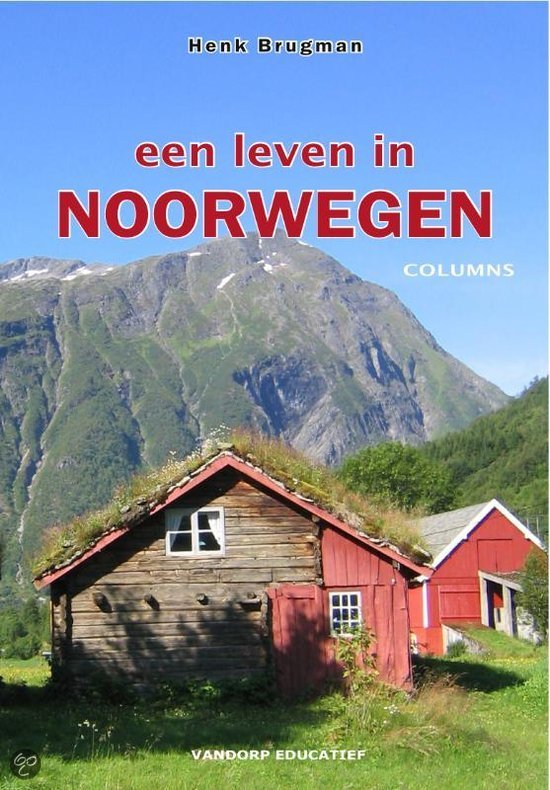 Een leven in Noorwegen - H. Brugman EAN: 9789077698969