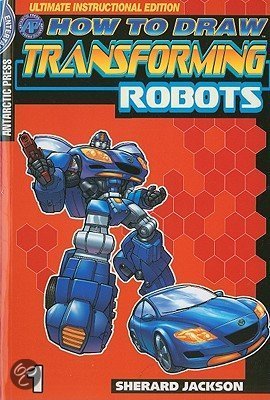 How To Draw Transforming Robots Pocket Manga 9780981664767