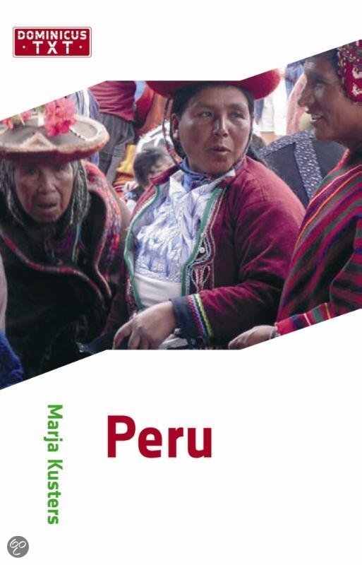 Peru / druk 1 - Kusters, M. EAN: 9789025747008