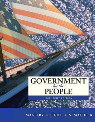 Government By The People 2011 Brief Edition By Magleby