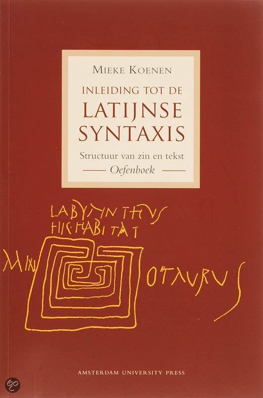Inleiding tot de Latijnse syntaxis / druk 1 - Koenen, M. EAN: 9789048501649