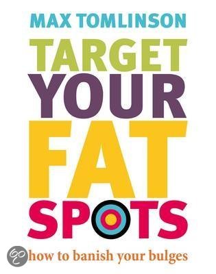bol | Target Your Fat Spots, Max Tomlinson | 9781844008209 ...