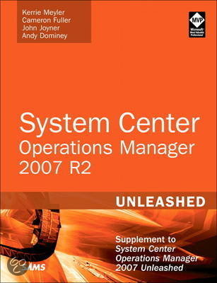 System Center Operations Manager 2007 R2 Unleashed Ebook