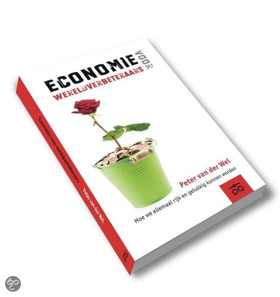 Economie voor wereldverbeteraars - Peter van der Wel EAN: 9789461419996