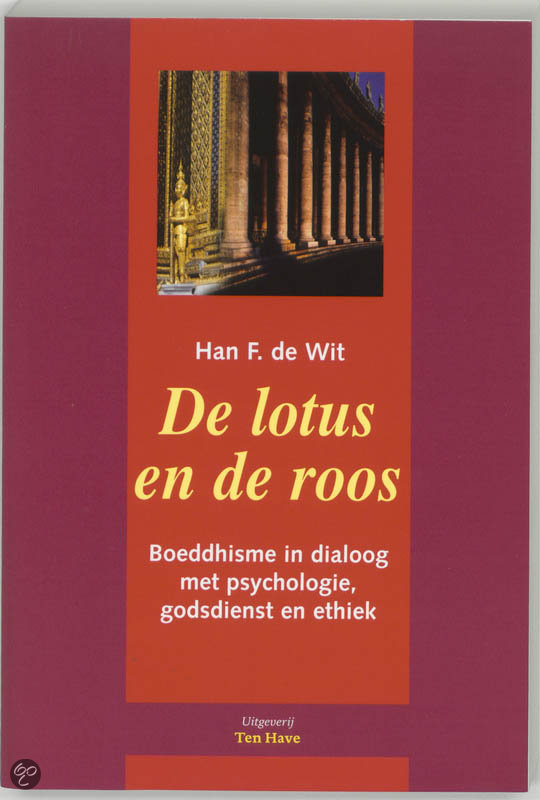 De lotus en de roos / druk 1 - H.F. de Wit EAN: 9789025970857