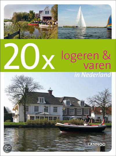 Cover van het boek '20x logeren en varen in Nederland' van Corry Daalhof