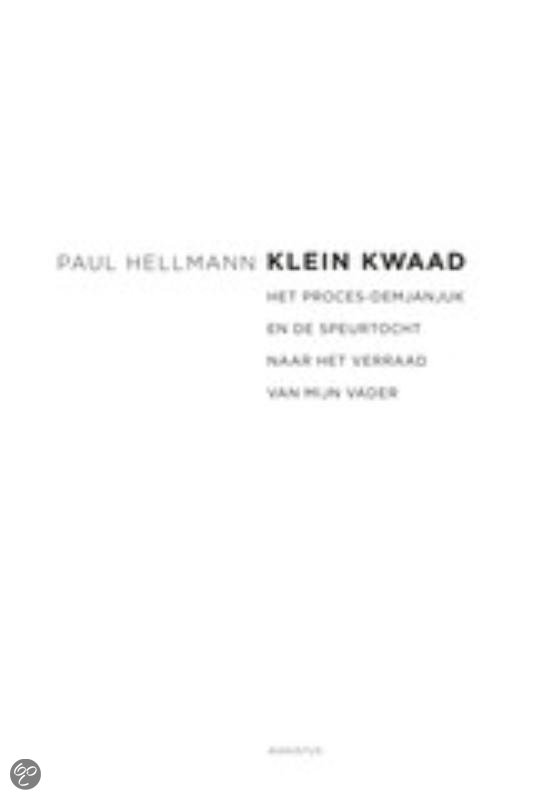 Klein kwaad - Hellmann, Paul EAN: 9789045705149