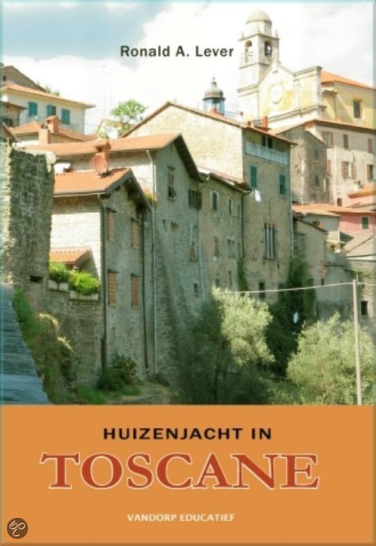 Huizenjacht in Toscane - R.A. Lever EAN: 9789077698945