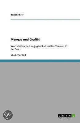 Mangas Und Graffiti 9783640247752