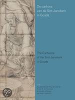 Cover van het boek 'De cartons van de Sint-Janskerk in Gouda'