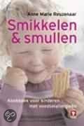 Smikkelen en smullen Kookboek Voor Kinderen Met Voedselallergieën Anne Marie Reuzenaar