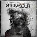 Stone Sour- House Of Gold And Bones (Part One)