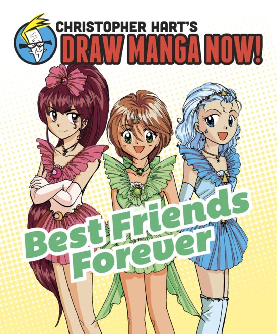 Best Friends Forever: Christopher Hart's Draw Manga Now! 9780385345347