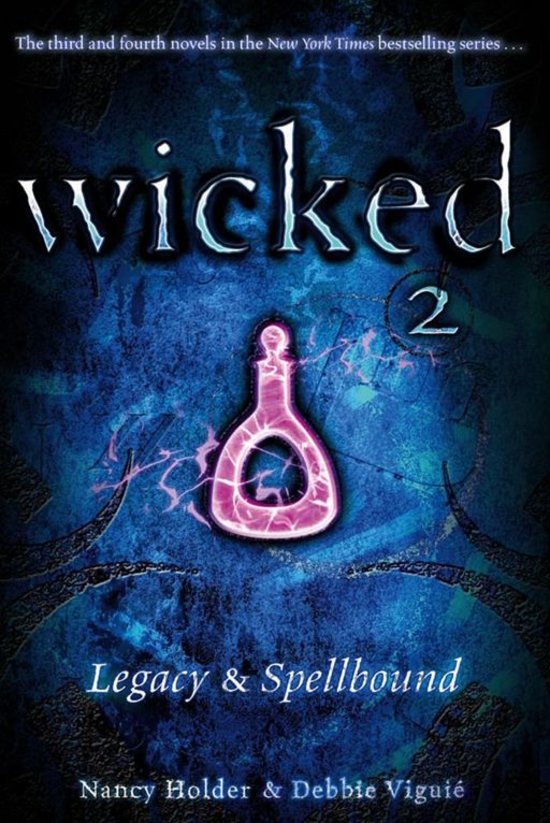 Wicked 2 Legacy & Spellbound Ebook