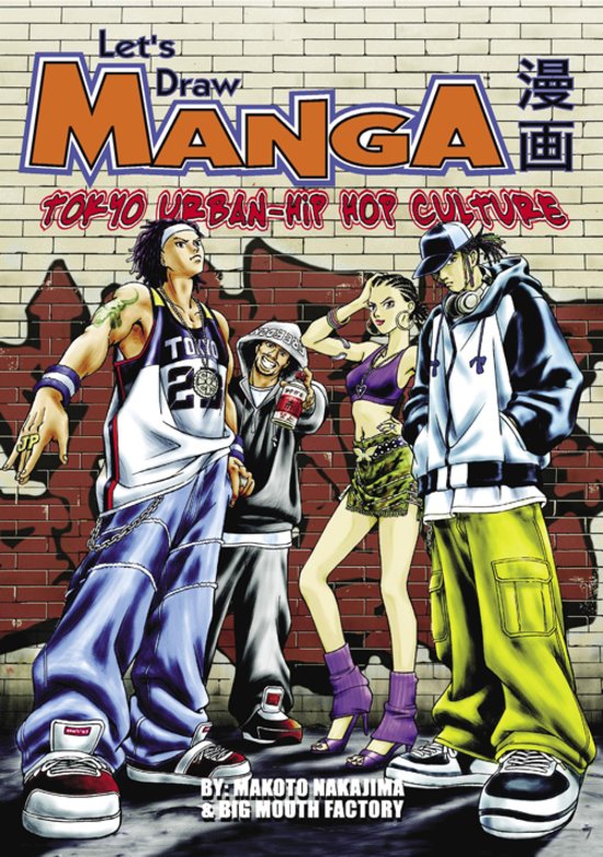 Let's Draw Manga - Tokyo-Urban Hip Hop Culture 9781613132036