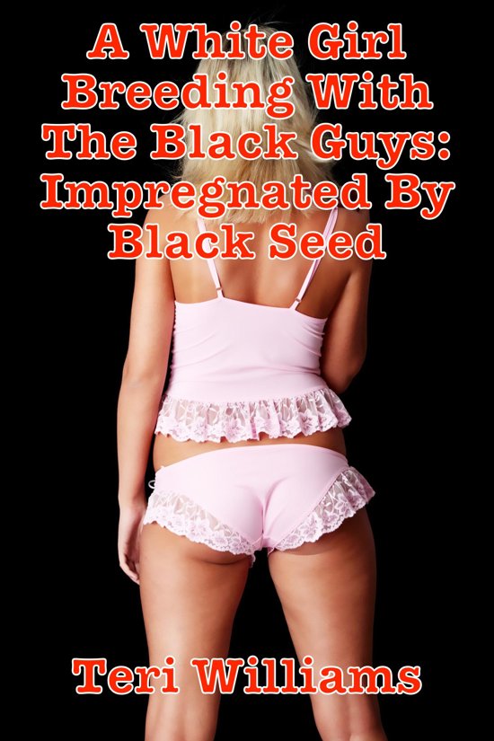 Black Seed Slut - Black guys breeding white slut - Hot porno