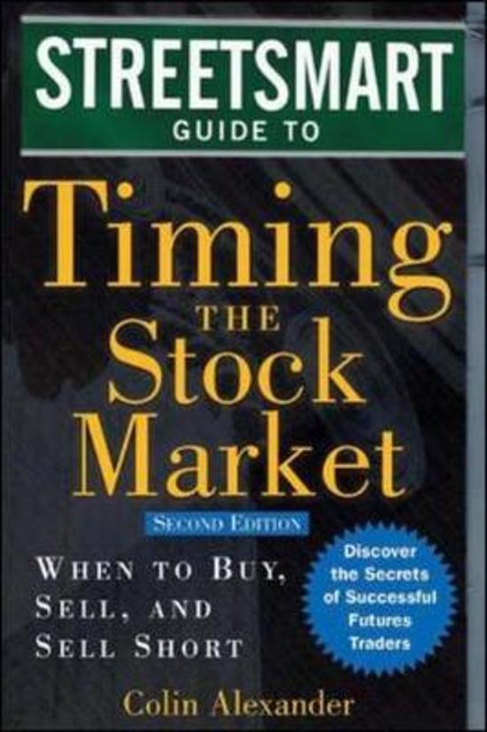streetsmart guide to timing the stock market colin alexander