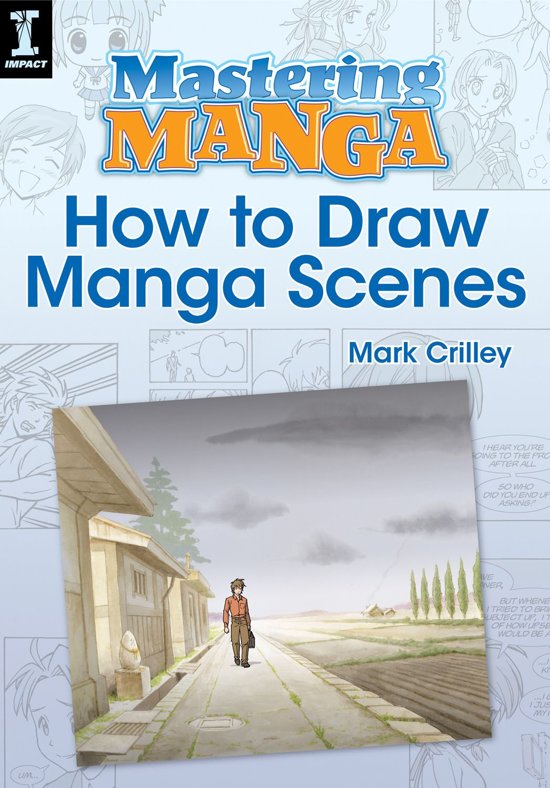 Mastering Manga, How to Draw Manga Scenes 9781440323621