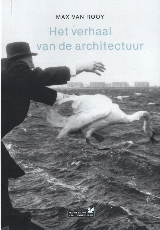 Cover van het boek 'Het verhaal van de architectuur' van M.J.M. van Rooy