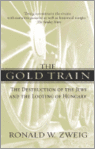 ronald-w-zweig-the-gold-train