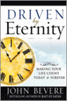 john-bevere-driven-by-eternity-making-your-life-count-today-and-forever