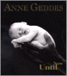 anne-geddes-until-now