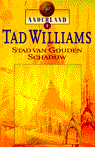 tad-williams-stad-van-gouden-schaduw