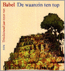 remco-groetelaers-waanzin-ten-top-3000-jaar-toren-van-babel