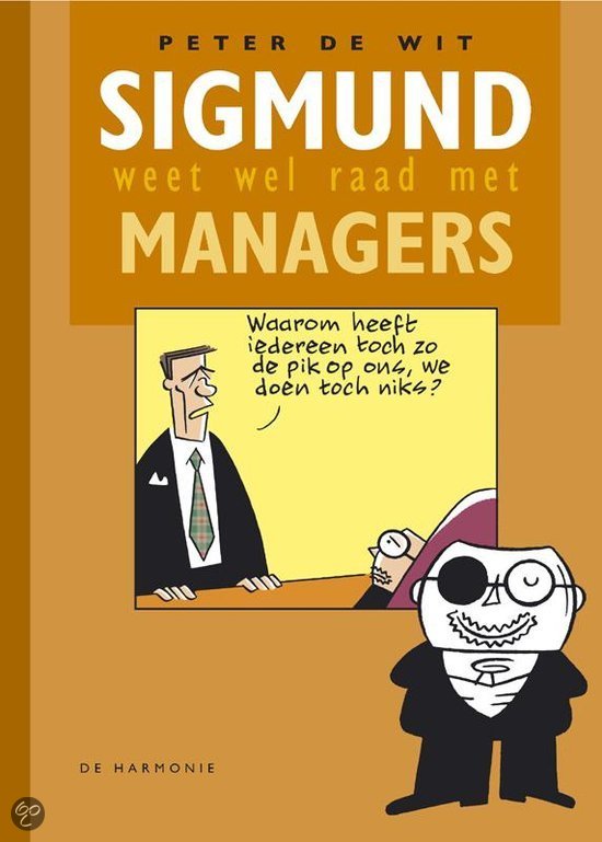 peter-de-wit-sigmund-weet-wel-raad-met-managers