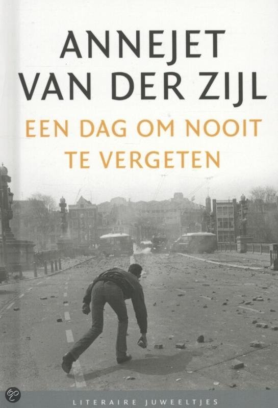 bol.com | Een dag om nooit te vergeten, Annejet van der Zijl ...