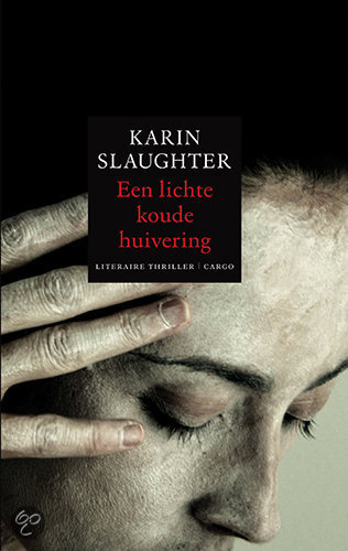 karin-slaughter-een-lichte-koude-huivering