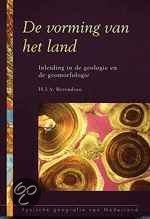 Samenvatting Fysische Geografie van Nederland. De Vorming van het land.
