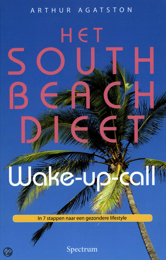 Het South Beach dieet - Wake-up call