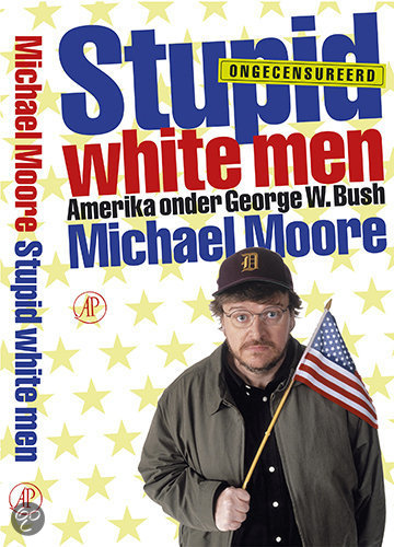 michael-moore-stupid-white-men