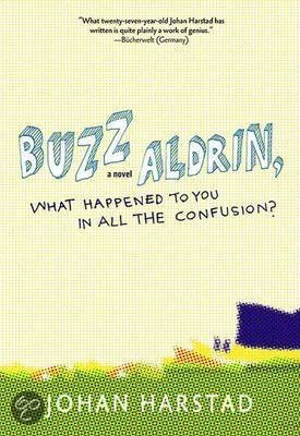 johan-harstad-buzz-aldrin-what-happened-to-you-in-all-the-confusion
