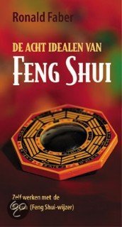 cover De Acht Idealen Van Feng Shui