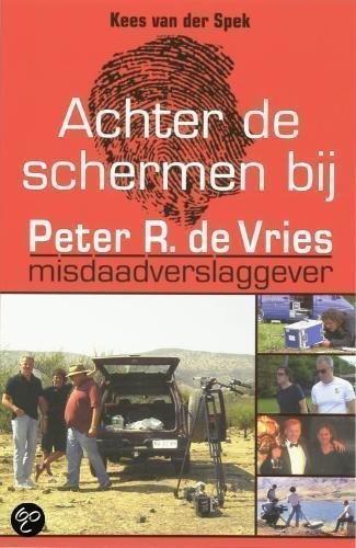 Achter de schermen bij Peter R. de Vries  - Voorkant