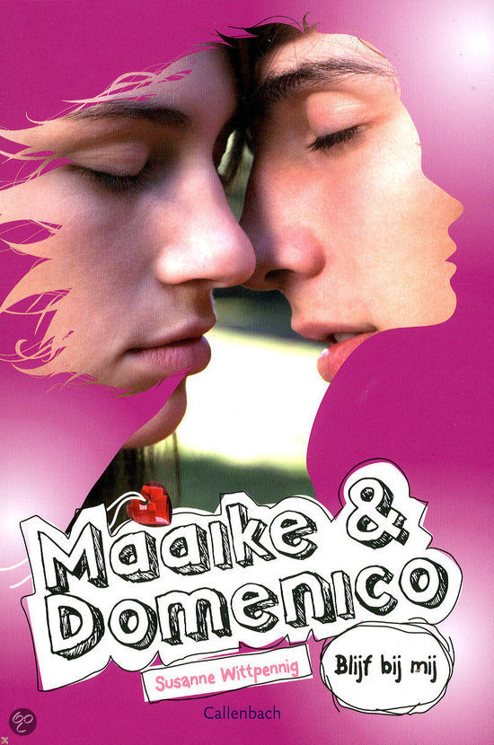 Maaike en Domenico  / deel 8 Blijf bij mij