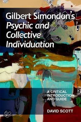 professor-david-scott-gilbert-simondons-psychic-and-collective-individuation