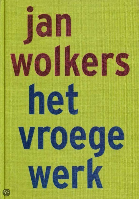 jan-wolkers-het-vroege-werk